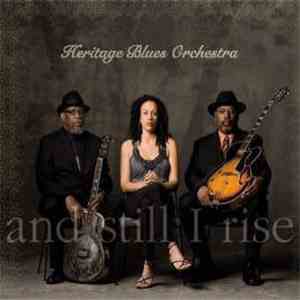 Heritage Blues Orchestra - And Still I Rise album flac