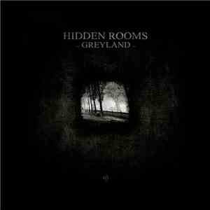 Hidden Rooms - Greyland album flac