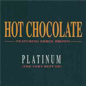 Hot Chocolate Featuring Errol Brown - Platinum (The Very Best Of) album flac