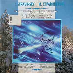 I. Stravinsky , Conductor Evgeni Svetlanov - Sacre Du Printemps • Jeu De Cartes album flac