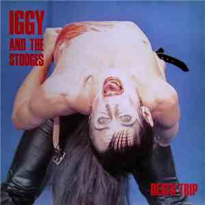 Iggy And The Stooges - Death Trip album flac