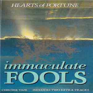 Immaculate Fools - Hearts Of Fortune album flac