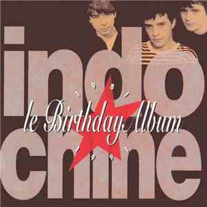 Indochine - Le Birthday Album album flac
