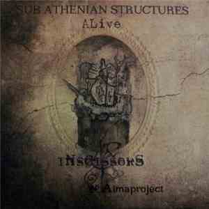 iNsCissorS & Aimaproject - Sub Athenian Structures ALive album flac
