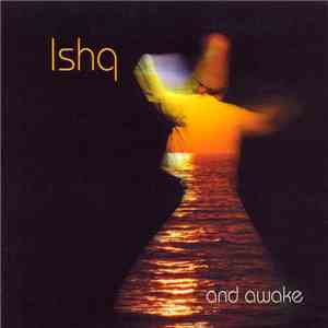 Ishq - And Awake album flac