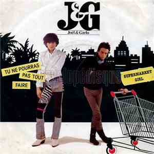 J & G - Tu Ne Pourras Pas Tout Faire / Supermarket Girl album flac