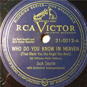 Jack Searle - Who Do You Know In Heaven (That Made You The Angel You Are?) / Room Full Of Roses album flac
