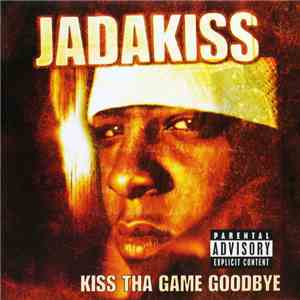 Jadakiss - Kiss Tha Game Goodbye album flac