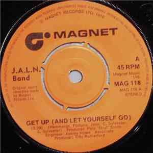 J.A.L.N. Band - Get Up (And Let Yourself Go) album flac