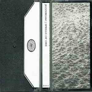 Jezzebeam, Sprills Of Ore - Jezzebeam | Sprills of Ore album flac