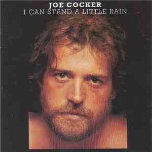 Joe Cocker - I Can Stand A Little Rain album flac