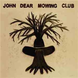 John Dear Mowing Club - Untitled album flac