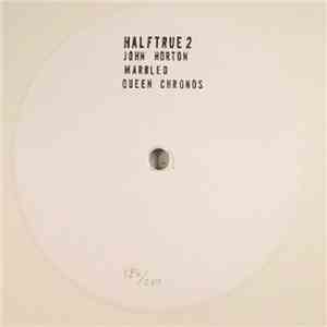 John Horton  - halftrue2 album flac