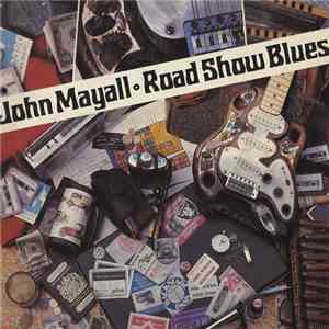 John Mayall - Road Show Blues album flac