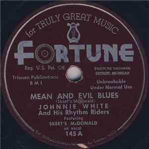 Johnnie White And His Rhythm Riders / Skeet's McDonald - Mean And Evil Blues / The Tattooed Lady album flac