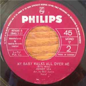 Johnny Sea - My Baby Walks All Over Me / There's Another Man album flac