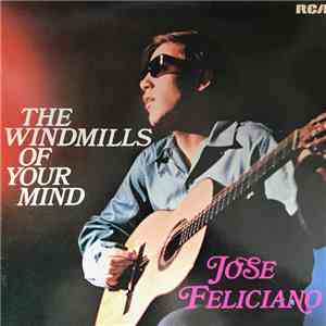 Jose Feliciano - The Windmills Of Your Mind album flac
