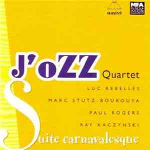 J’ozz Quartet - Suite Carnavalesque album flac