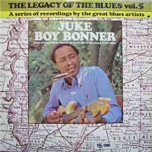 Juke Boy Bonner - The Legacy Of The Blues Vol. 5 album flac