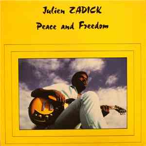 Julien Zadick - Peace and Freedom album flac