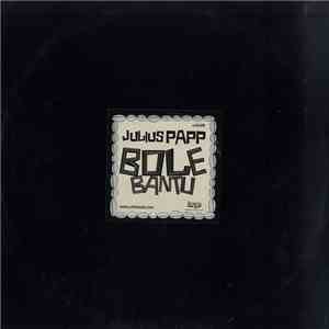 Julius Papp - Bole Bantu album flac