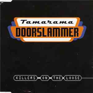 Killers On The Loose - Tamarama Doorslammer album flac