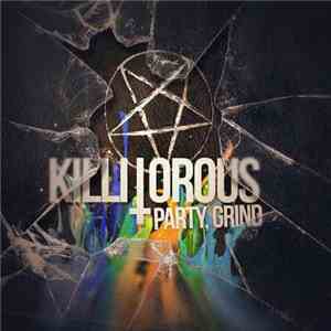 Killitorous - Party, Grind album flac
