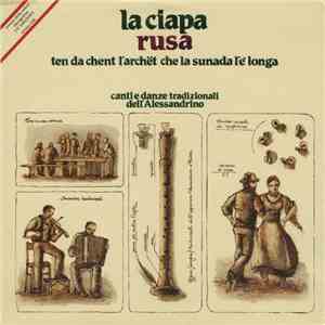 La Ciapa Rusa - Ten Da Chent L'Archët Che La Sunada L'è Longa album flac