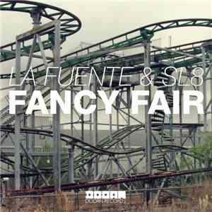 La Fuente & SL8 - Fancy Fair album flac