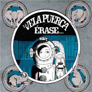 La Vela Puerca - Érase... album flac