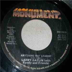 Larry Gatlin (With Family & Friends) - Anything But Leavin' album flac