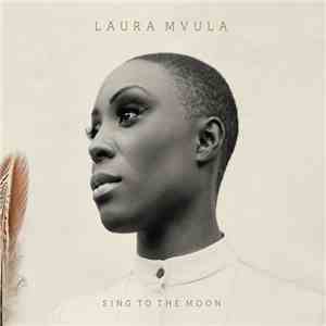 Laura Mvula - Sing To The Moon album flac