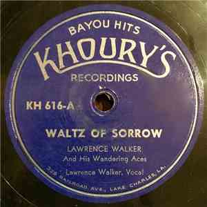 Lawrence Walker & His Wandering Aces - Waltz Of Sorrow / Bosco Stomp album flac