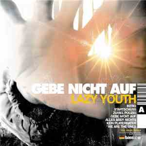 Lazy Youth - Gebe Nicht Auf album flac
