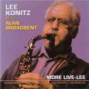 Lee Konitz With Alan Broadbent - More Live-Lee album flac