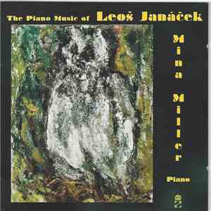 Leoš Janáček – Mina Miller - The Piano Music Of Leoš Janáček album flac