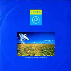 Level 42 - Heaven In My Hands album flac