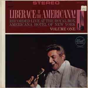 Liberace - Liberace At The Americana! Vol. 1 album flac