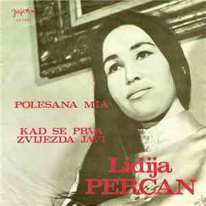 Lidija Percan - Polesana Mia / Kad Se Prva Zvijezda Javi album flac