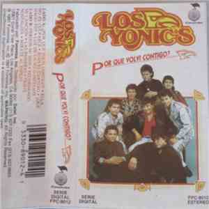 Los Yonics - Por Que volvi Contigo album flac