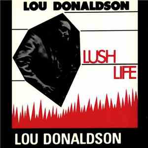 Lou Donaldson - Lush Life album flac