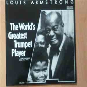 Louis Armstrong - The World's Greatest Trumpet Player(Rare & Unisssued Sides 1924/1941) album flac