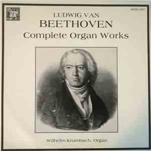 Ludwig van Beethoven / Wilhelm Krumbach - Complete Organ Works album flac