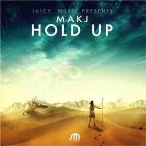 MAKJ - Hold Up album flac