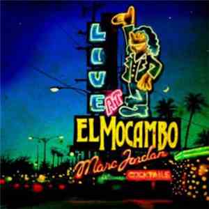 Marc Jordan - Live At El Mocambo album flac