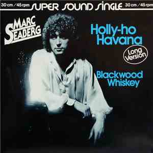 Marc Seaberg - Holly-ho Havana album flac