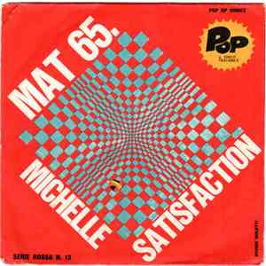 Mat 65 - Michelle / Satisfaction album flac