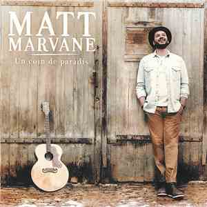Matt Marvane - Un Coin de Paradis album flac