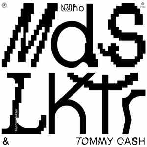 MDSLKTR & Tommy Cash  - Who album flac