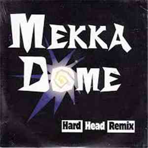 Mekka Dome - Hard Head Remix album flac